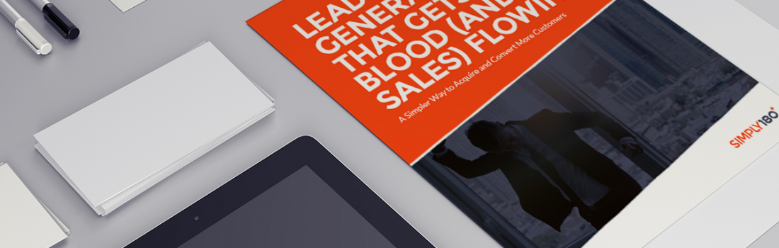 LEAD GENERATION THAT GETS YOUR BLOOD (AND SALES) FLOWING